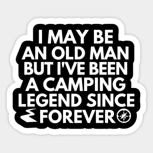 Camping legend since forever Sticker